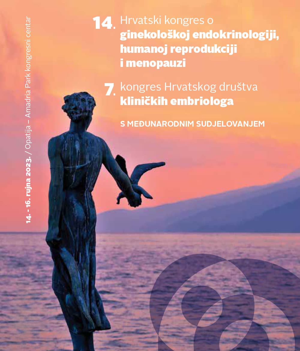 14. Kongres o ginekološkoj endokrinologiji, humanoj reprodukciji i menopauzi / 7. Kongres Hrvatskog društva kliničkih embriologa